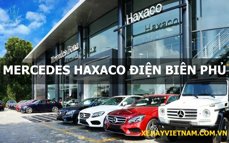 Mercedes Benz Haxaco Điện Biên Phủ Hàng Xanh
