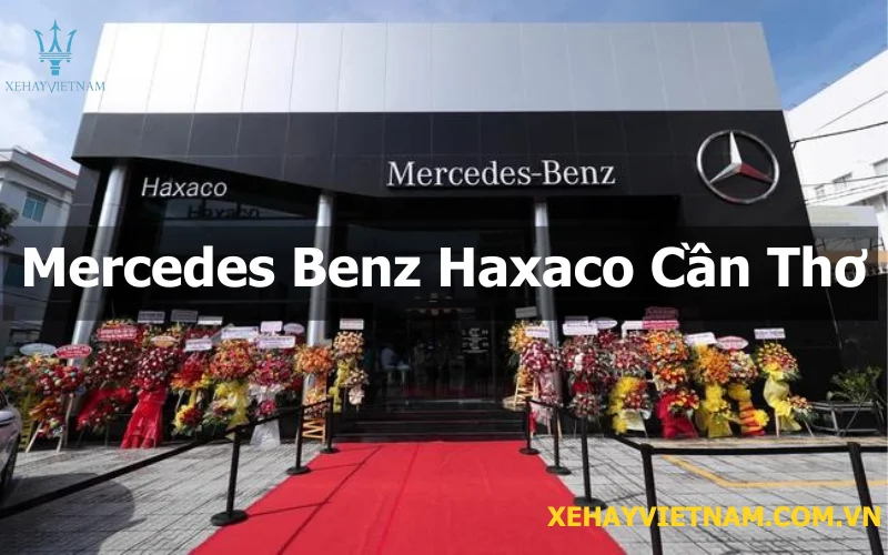 Mercedes Benz Haxaco Cần Thơ